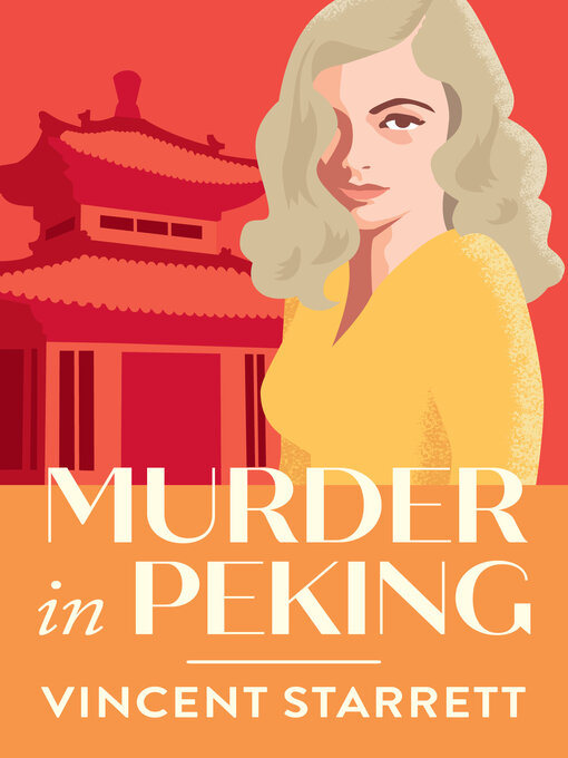 Title details for Murder in Peking by Vincent Starrett - Available